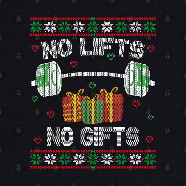 No Lifts No Gifts by MZeeDesigns